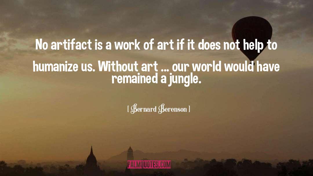 Artifacts quotes by Bernard Berenson