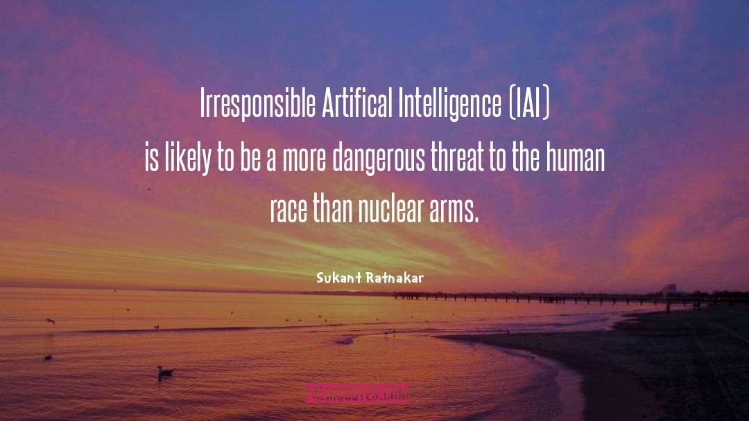 Artifical Intelligence quotes by Sukant Ratnakar