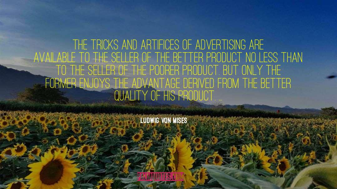 Artifices quotes by Ludwig Von Mises