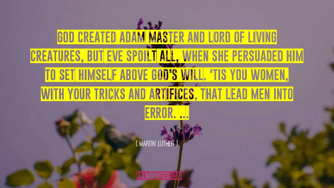 Artifices quotes by Martin Luther