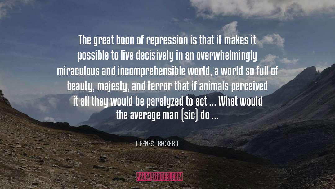 Artificial Beauty quotes by Ernest Becker