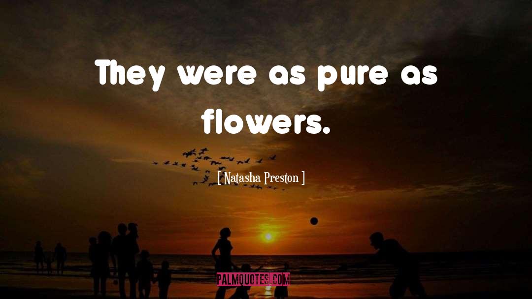 Artificial Flowers quotes by Natasha Preston