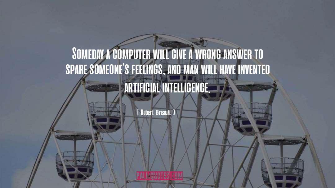 Artificial Intelligence quotes by Robert Breault