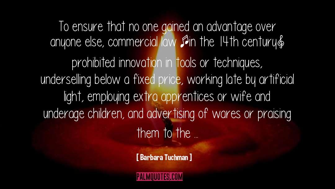 Artificial Light quotes by Barbara Tuchman