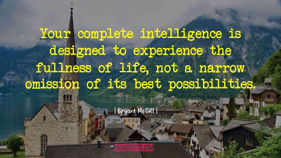 Artificial Narrow Intelligence quotes by Bryant McGill