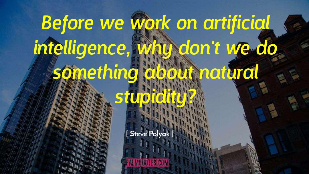 Artificial Selection quotes by Steve Polyak