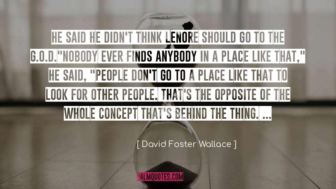 Artificiality quotes by David Foster Wallace