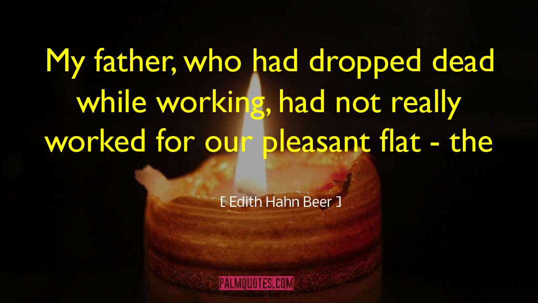 Artika Flat quotes by Edith Hahn Beer