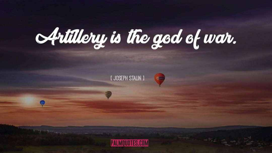 Artillery quotes by Joseph Stalin