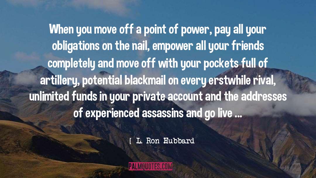 Artillery quotes by L. Ron Hubbard