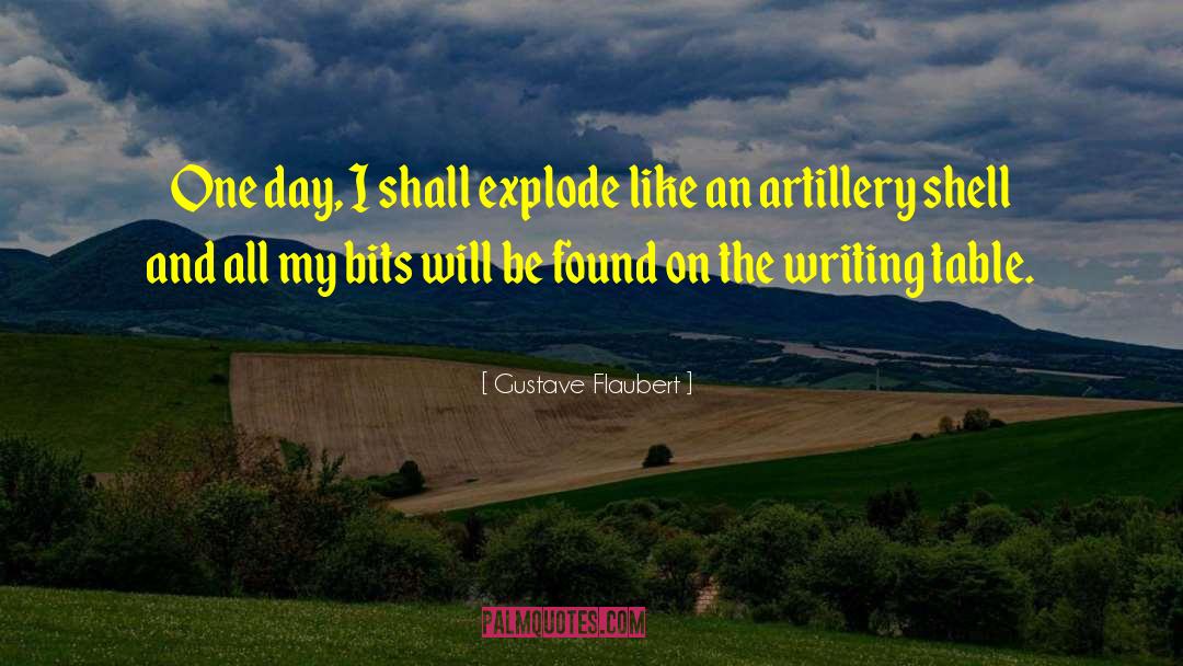 Artillery quotes by Gustave Flaubert