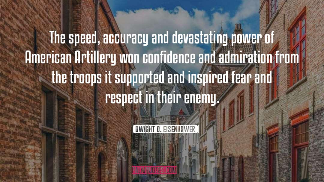 Artillery quotes by Dwight D. Eisenhower