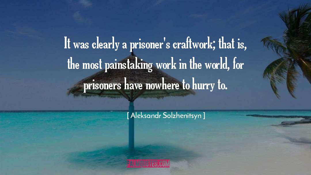Artisans quotes by Aleksandr Solzhenitsyn