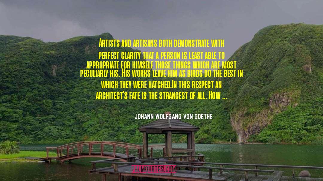 Artisans quotes by Johann Wolfgang Von Goethe