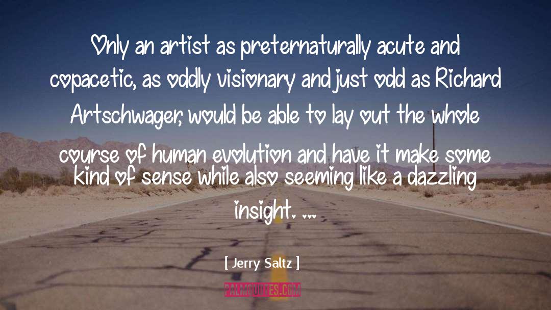 Artist Emerald quotes by Jerry Saltz