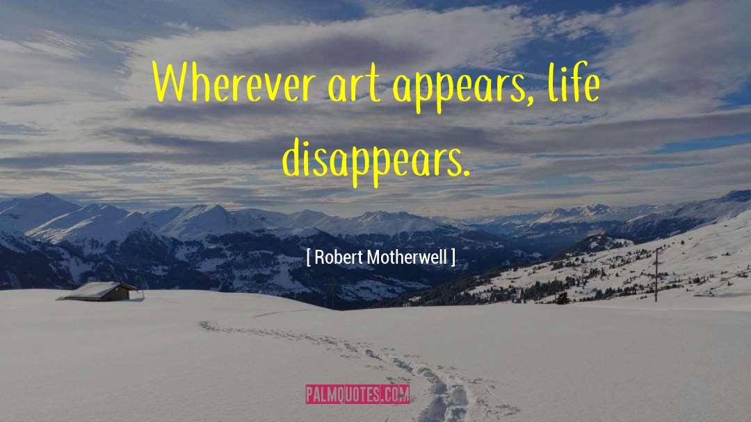 Artist Hardship quotes by Robert Motherwell
