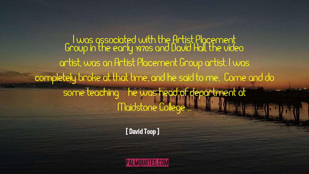 Artist Placement Group quotes by David Toop