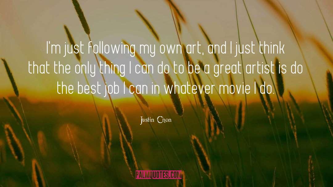 Artist quotes by Justin Chon