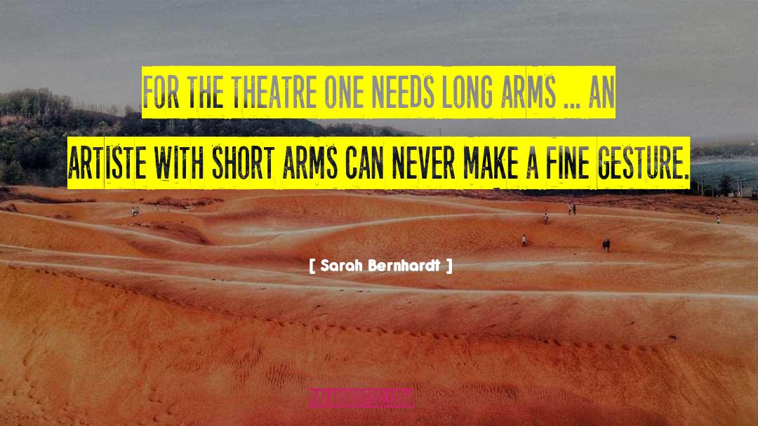 Artiste quotes by Sarah Bernhardt