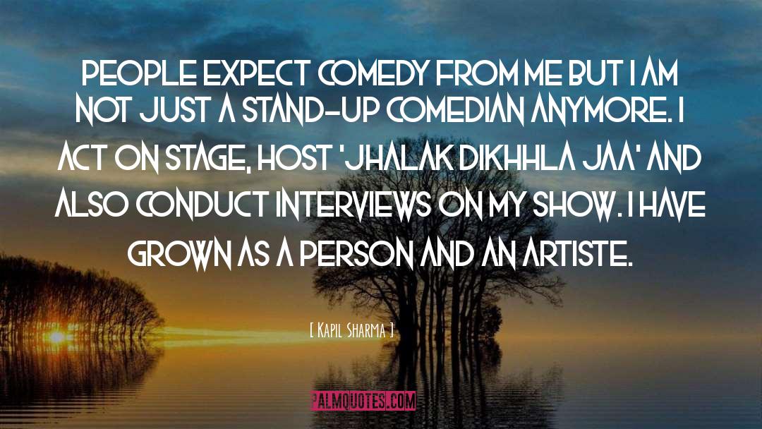 Artiste quotes by Kapil Sharma