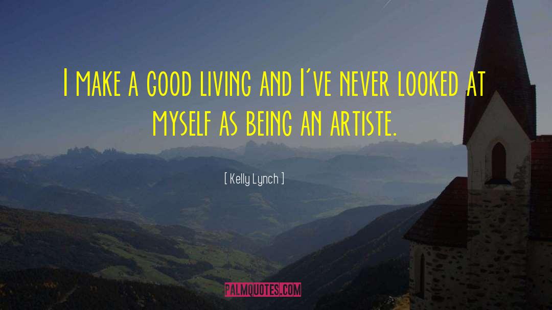 Artiste quotes by Kelly Lynch