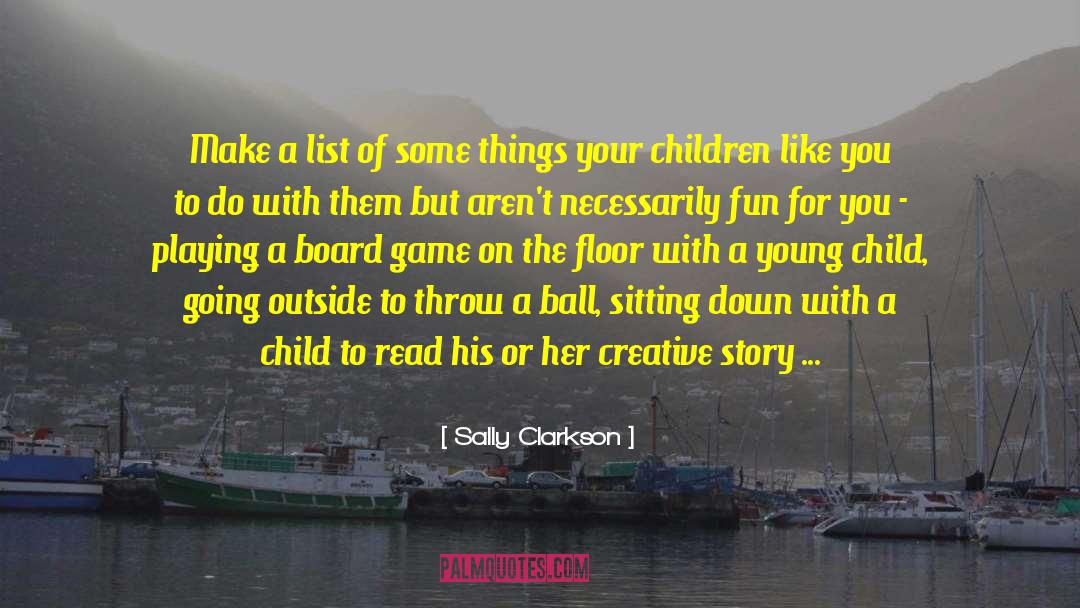 Artistic Creation quotes by Sally Clarkson