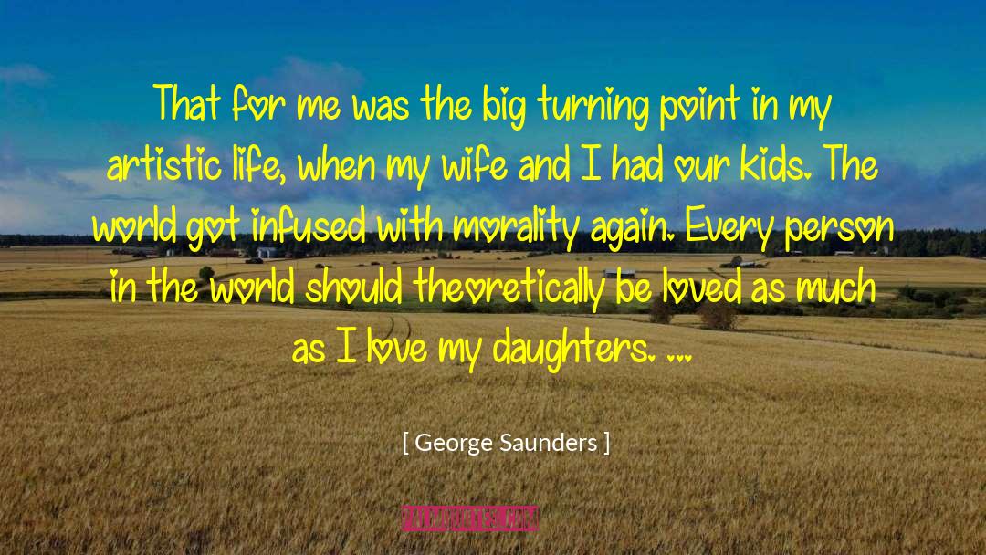 Artistic Creation quotes by George Saunders