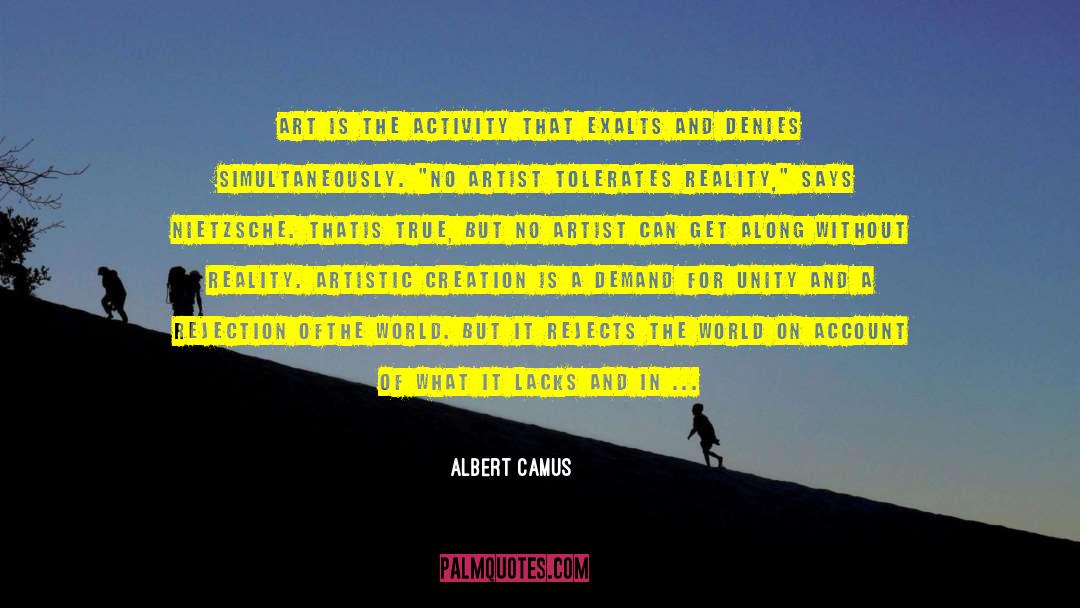 Artistic Creation quotes by Albert Camus