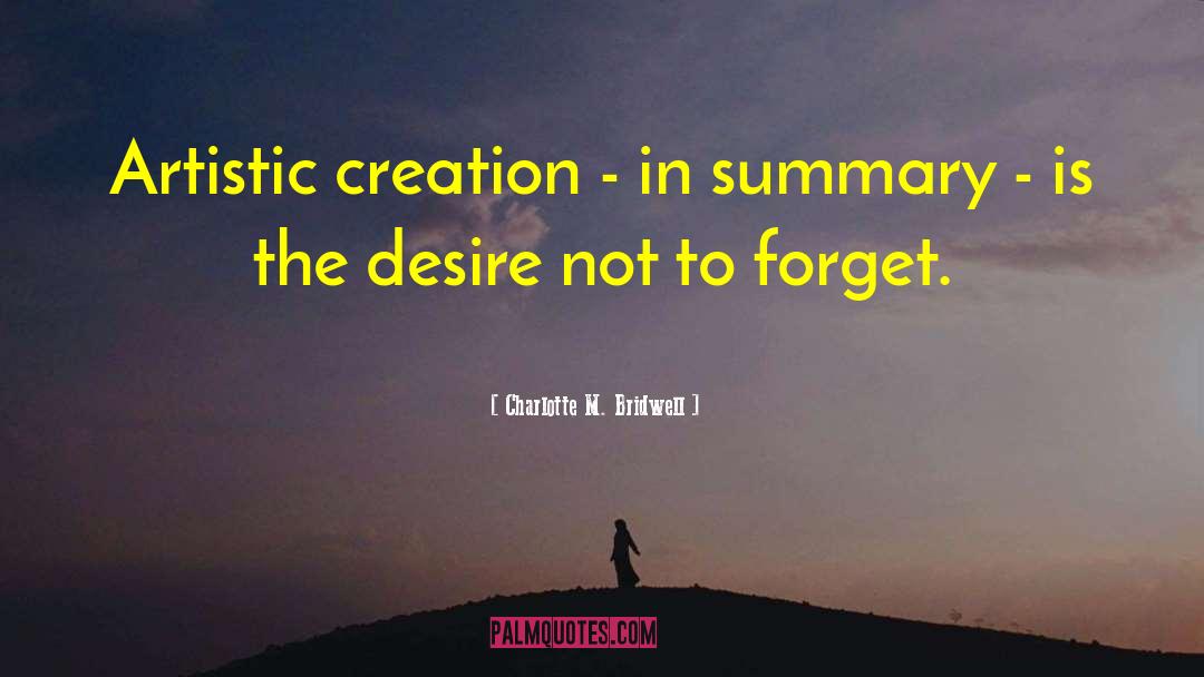 Artistic Creation quotes by Charlotte M. Bridwell