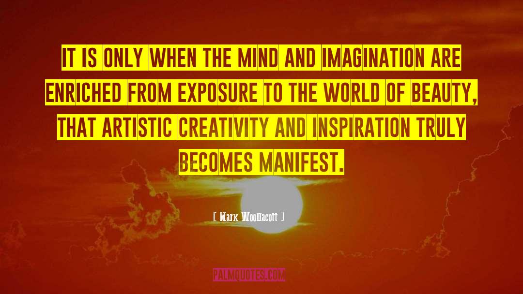 Artistic Creativity quotes by Mark Woollacott