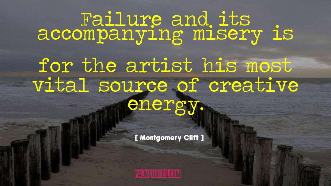 Artistic Creativity quotes by Montgomery Clift