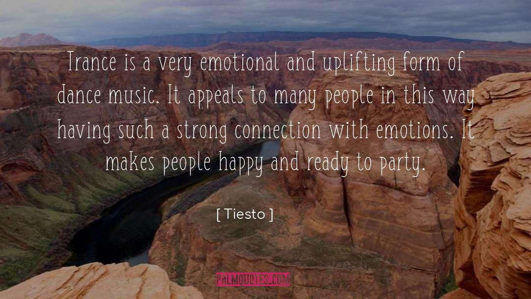 Artistic Emotional Connection quotes by Tiesto
