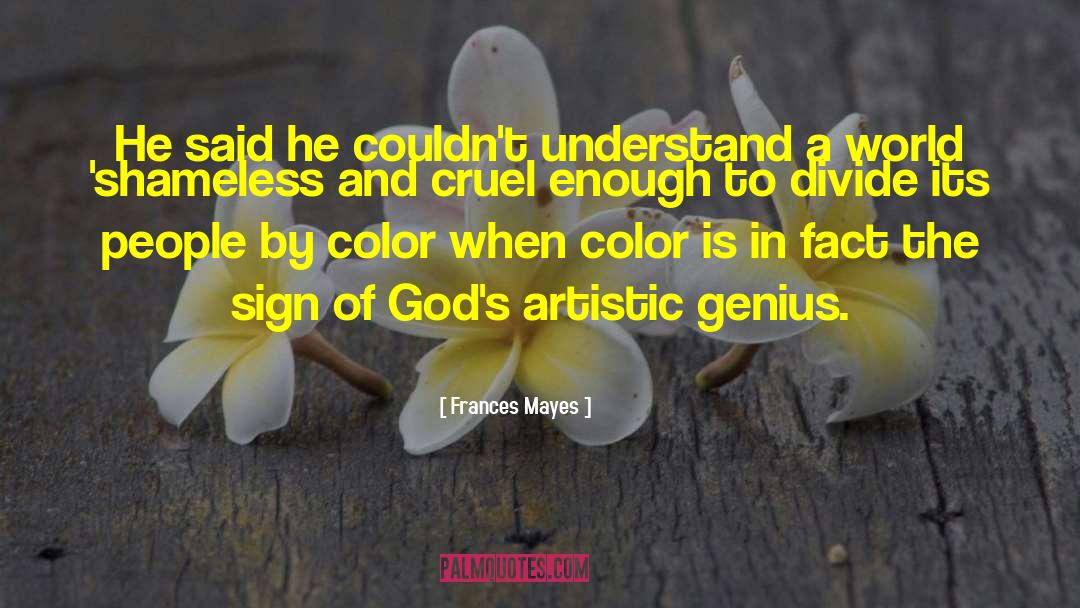 Artistic Endeavor quotes by Frances Mayes