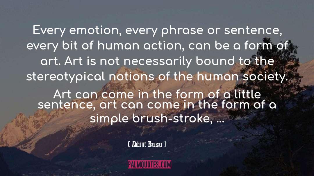 Artistic Expression quotes by Abhijit Naskar