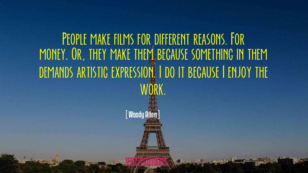 Artistic Expression quotes by Woody Allen