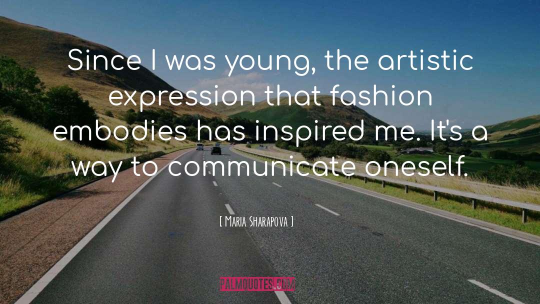 Artistic Expression quotes by Maria Sharapova