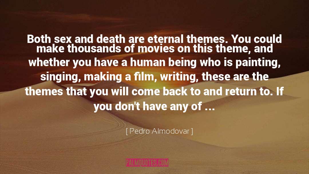 Artistic Expression quotes by Pedro Almodovar