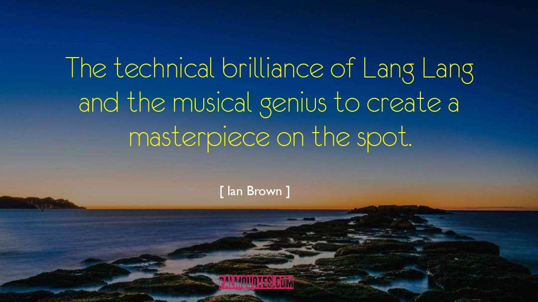 Artistic Genius quotes by Ian Brown
