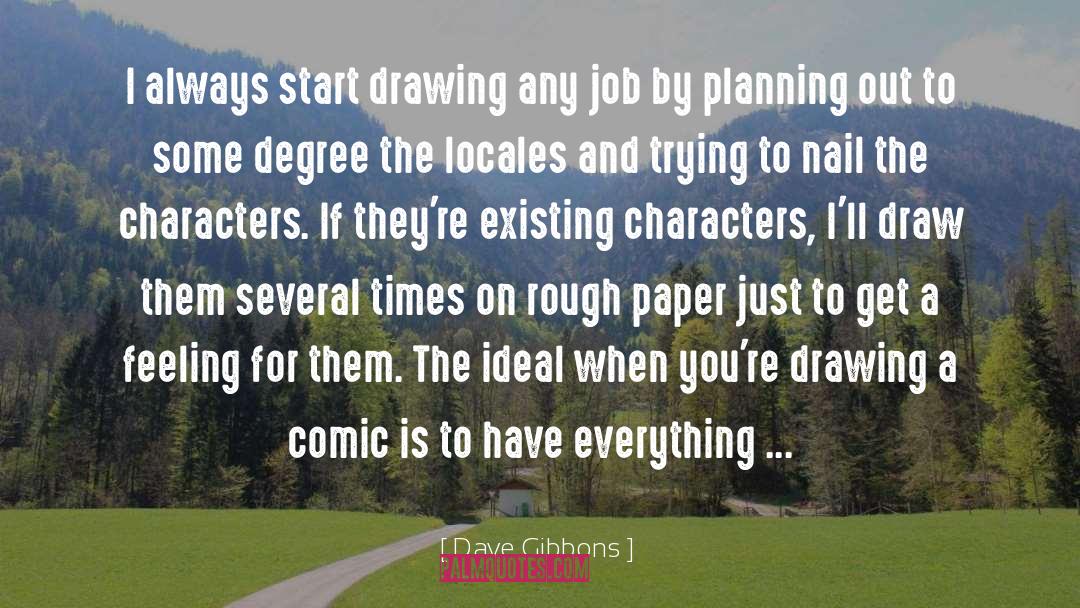 Artistic Ideal quotes by Dave Gibbons