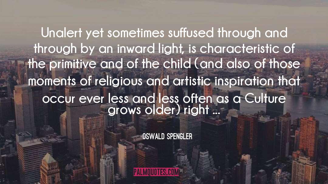 Artistic Inspiration quotes by Oswald Spengler
