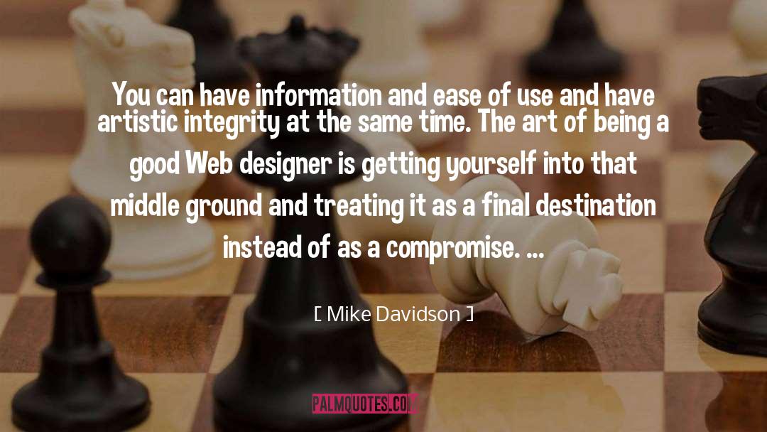 Artistic Integrity quotes by Mike Davidson