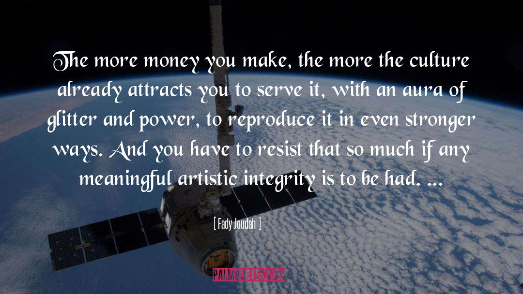 Artistic Integrity quotes by Fady Joudah