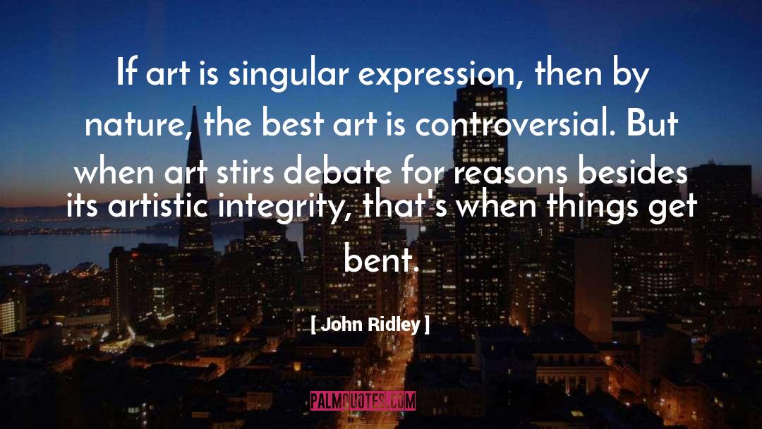 Artistic Integrity quotes by John Ridley