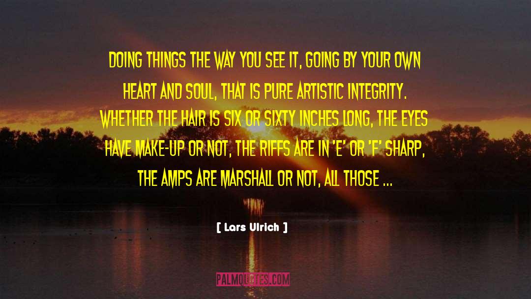 Artistic Integrity quotes by Lars Ulrich