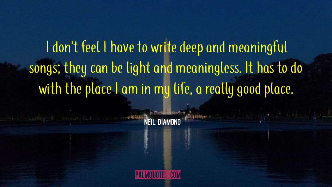 Artistic Life quotes by Neil Diamond