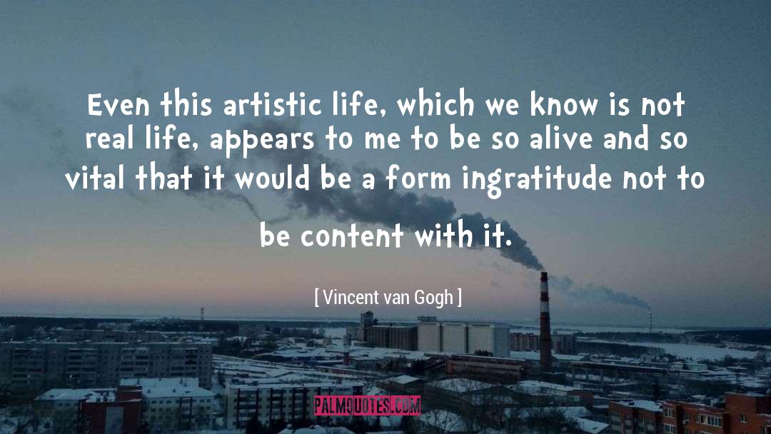 Artistic Life quotes by Vincent Van Gogh