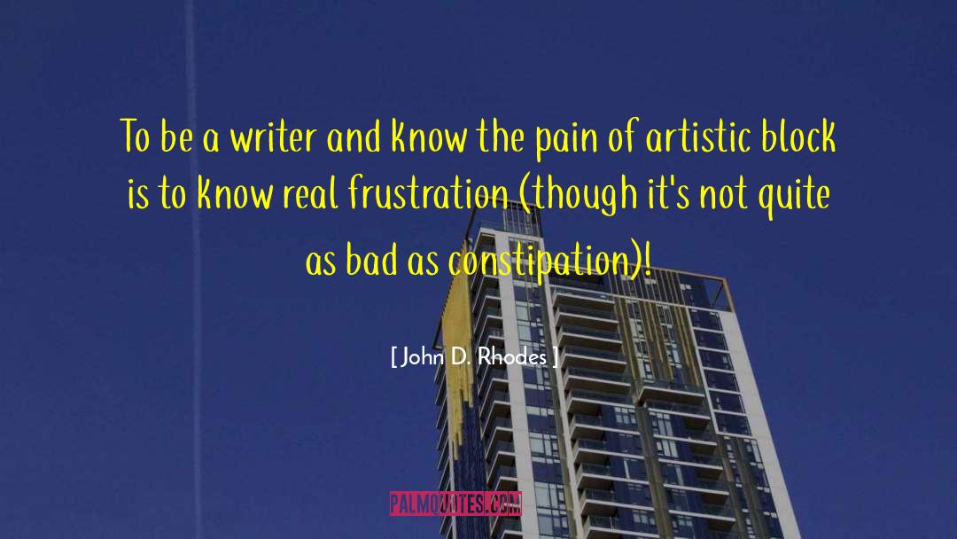 Artistic Process quotes by John D. Rhodes