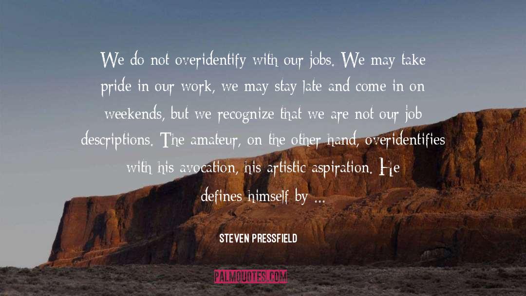 Artistic quotes by Steven Pressfield