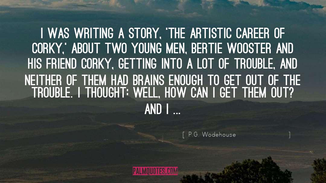 Artistic quotes by P.G. Wodehouse