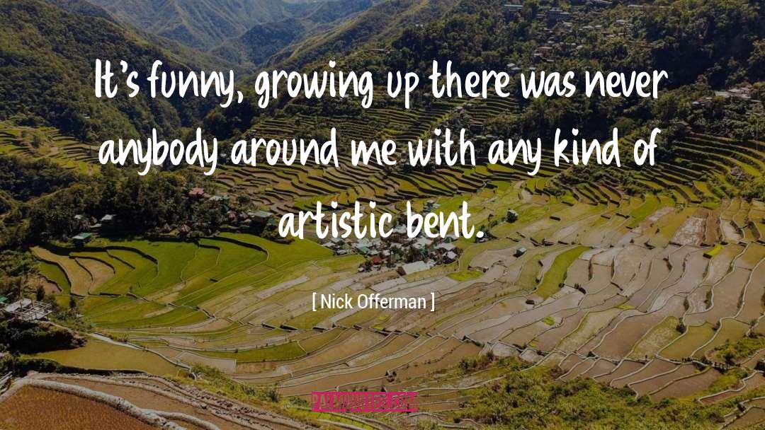 Artistic quotes by Nick Offerman